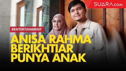 1 Tahun Menikah, Anisa Rahma & Anandito Dwis Masih berikhtiar Punya Anak