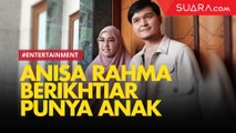 1 Tahun Menikah, Anisa Rahma & Anandito Dwis Masih berikhtiar Punya Anak