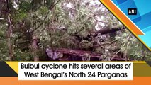 Bulbul cyclone hits several areas of West Bengal’s North 24 Parganas