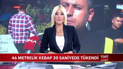 46 Metrelik Adana Kebabı 30 Saniyede Tükendi
