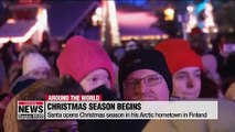 Santa opens Christmas season in his Arctic hometown in Finland