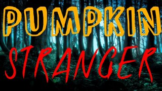 Angry Oozi! - Pumpkin Stranger!