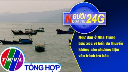 Người đưa tin 24G (6g30 ngày 10/11/2019)