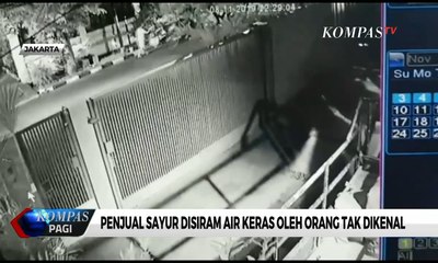 Terekam CCTV, Penjual Sayur Disiram Air Keras Oleh Orang Tak Dikenal