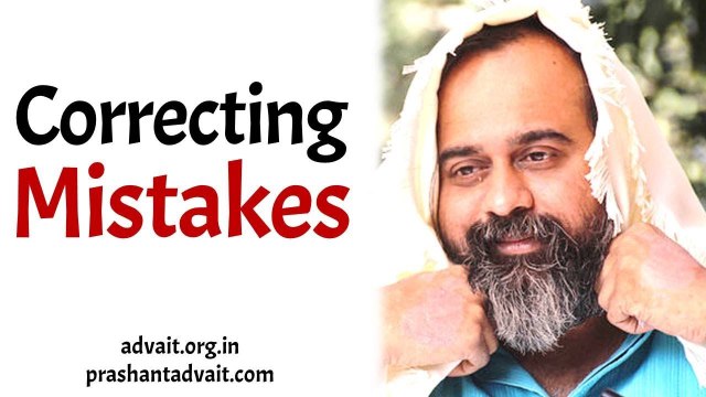 Acharya Prashant: How to correct one's mistakes?