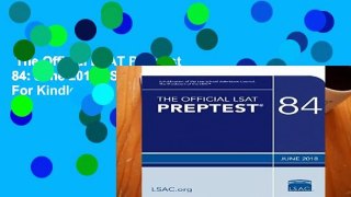 The Official LSAT Preptest 84: June 2018 LSAT  For Kindle