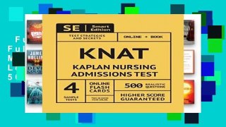 Full Version  KNAT Full Study Guide: Study Manual with 4 Full Length Practice Tests, 500