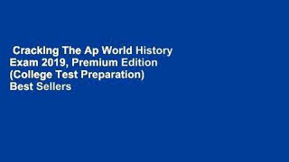 Cracking The Ap World History Exam 2019, Premium Edition (College Test Preparation)  Best Sellers