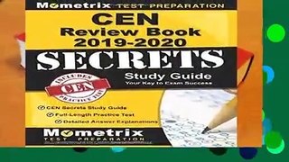 CEN Review Book 2019-2020: CEN Secrets Study Guide, Full-Length Practice Test, Detailed Answer