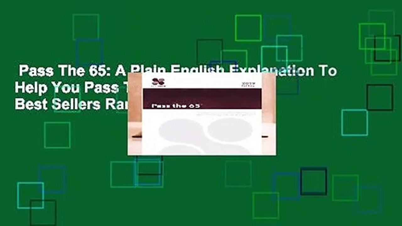 Pass The 65: A Plain English Explanation To Help You Pass The Series 65 Exam  Best Sellers Rank :