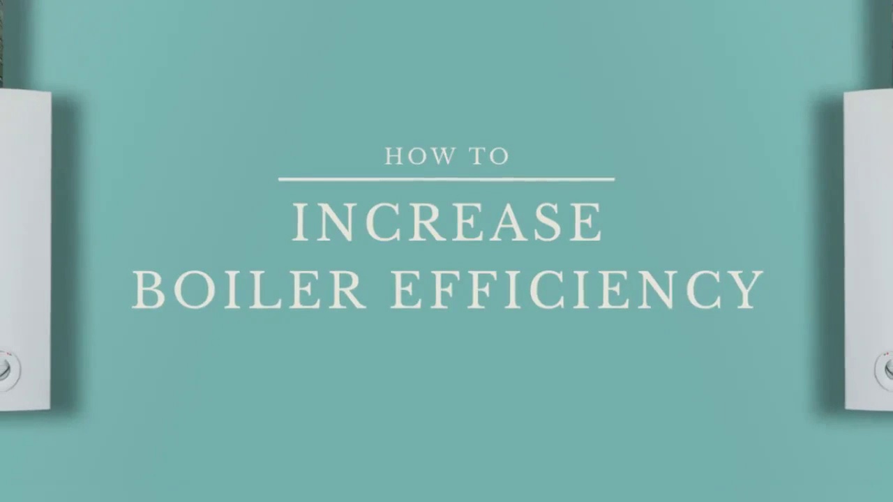 How To Increase Boiler Efficiency
