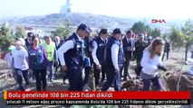 Bolu genelinde 108 bin 225 fidan dikildi