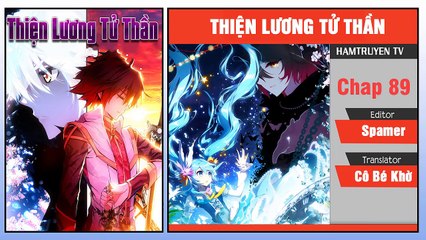 Thiện Lương Tử Thần Chap 89