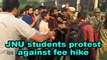 JNU students protest against fee hike
