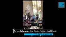 Así quedó la casa de Evo Morales