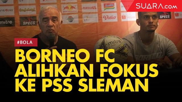 Dipecundangi Persija, Borneo FC Langsung Alihkan Fokus ke PSS Sleman