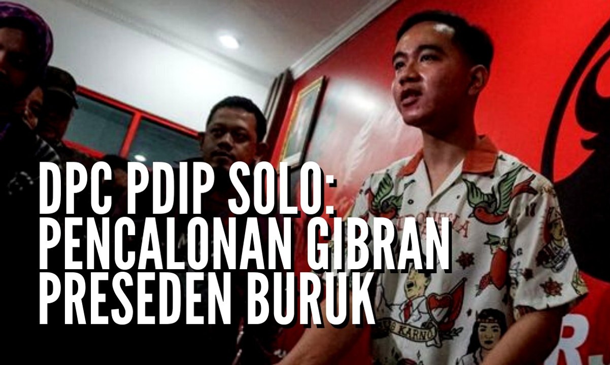 DPC PDI-P Solo: Pencalonan Gibran Rakabuming Raka Bisa Jadi Contoh Buruk