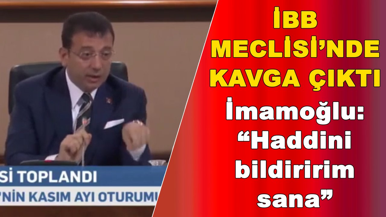 İBB Meclisi'nde kavga çıktı