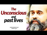 Acharya Prashant: How to uncover the unconscious? Do tendencies of the mind come from past lives?