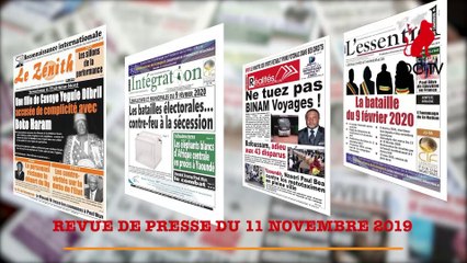 REVUE DE PRESSE CAMEROUNAISE DU 11 NOVEMBRE 2019