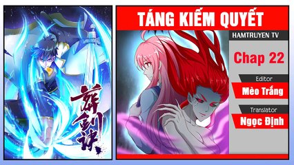 Táng Kiếm Quyết Chap 22