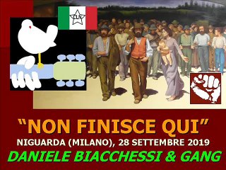 NON FINISCE QUI (DANIELE BIACCHESSI E GANG)