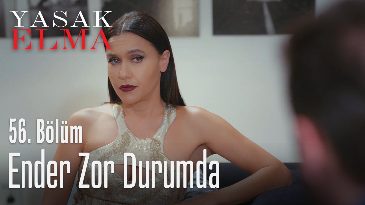 Ender zor durumda - Yasak Elma 56. Bölüm
