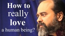 How to really love a human being? || Acharya Prashant (2017)