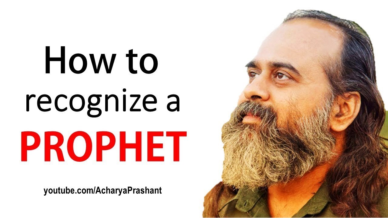 How to recognize a Prophet? || Acharya Prashant (2018)