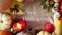 A Homestyle Thanksgiving without the Prep. Here's How...