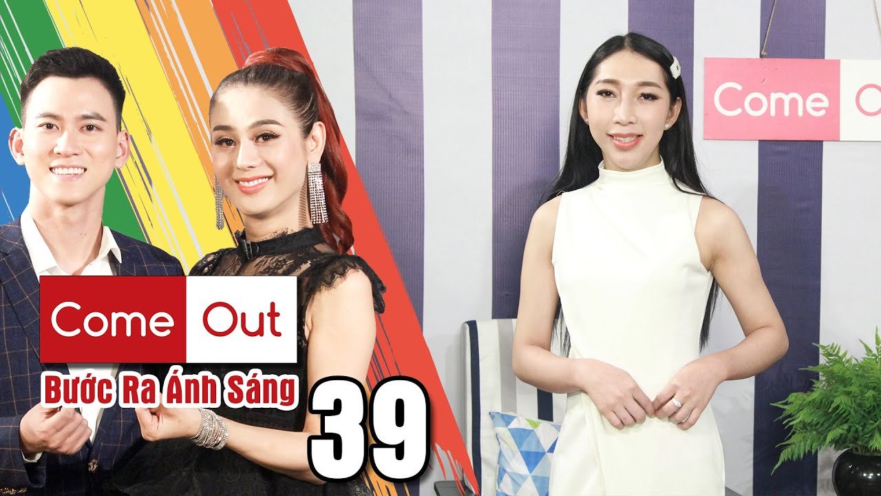 COME OUT–BƯỚC RA ÁNH SÁNG  Tập 39 - Thân sâu hồn bướm yêu TRAI THẲNG đến nỗi muốn kết liễu cuộc đời