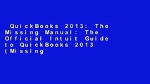 QuickBooks 2013: The Missing Manual: The Official Intuit Guide to QuickBooks 2013 (Missing