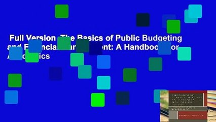 Full Version  The Basics of Public Budgeting and Financial Management: A Handbook For Academics