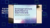 Full Version  Integrative Advisory Services: Expanding Your Accounting Services Beyond the Cloud