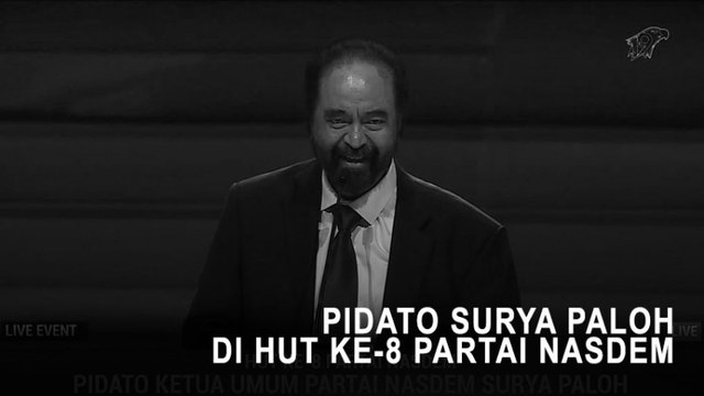 Pidato Surya Paloh di HUT ke-8 Partai NasDem