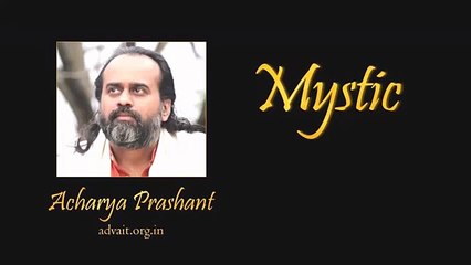 Acharya Prashant: Be your Biggest fan