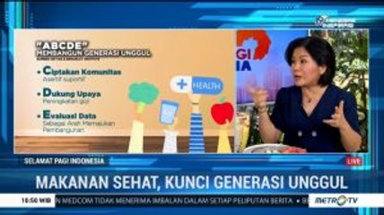 Makanan Sehat, Kunci Generasi Unggul