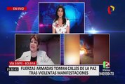 Bolivia: Fuerzas Armadas toman calles de La Paz tras violentas manifestaciones