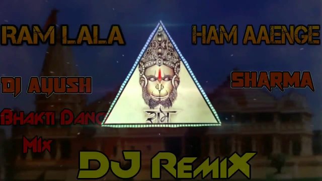 New Ram Mandir Song || Ram Lala Hum Aayenge - 2019 DJ Song By Ayush Sharma