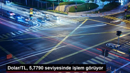 Dolar/TL, 5,7790 seviyesinde işlem görüyor