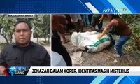 Jenazah dalam Koper, Identitas Masih Misterius