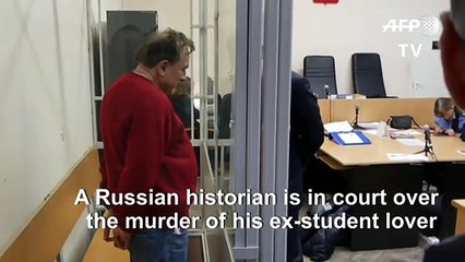 Russian historian in court for grisly murder of ex-student lover