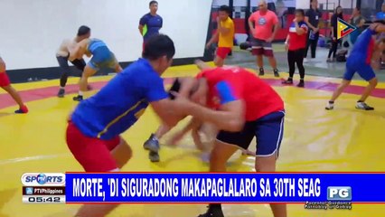 Morte, 'di siguradong makapaglalaro sa 30th SEAG