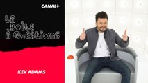La Boîte à Questions de Kev Adams – 11/11/2019