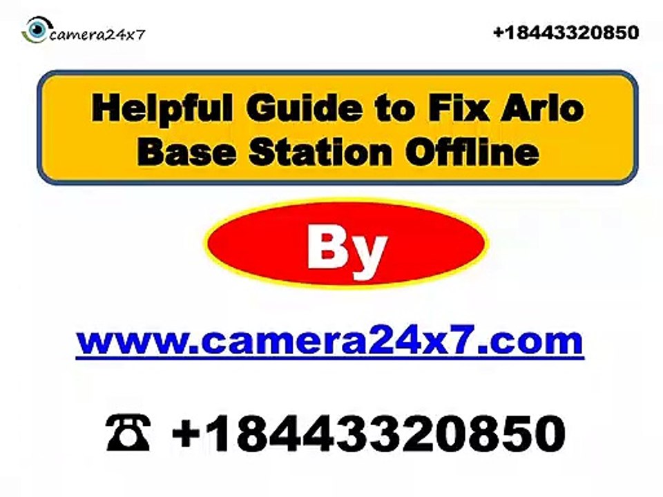 Arlo Base Station Offline ( 18443320850 ) Reset Arlo Base Station