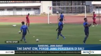 Tak Dapat Izin, Persib Jamu Persebaya di Bali