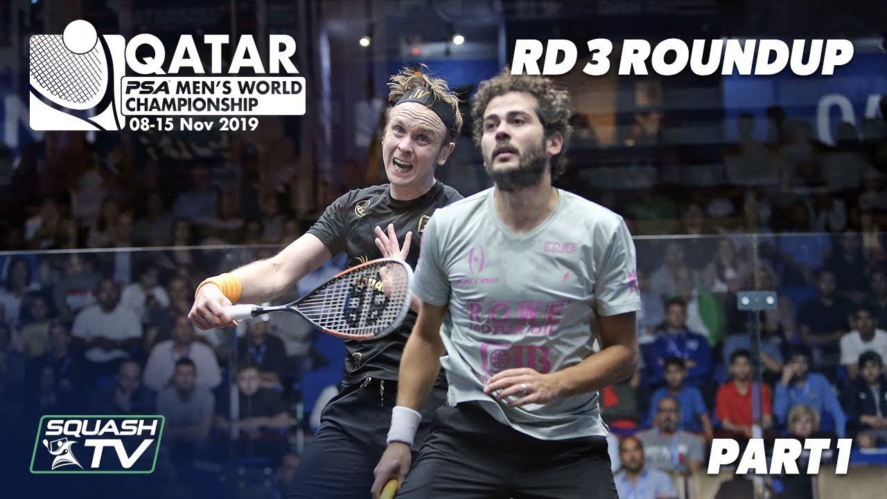 Squash: PSA Men's World Champs 2019-20 - Rd 3 Roundup [Pt. 1]