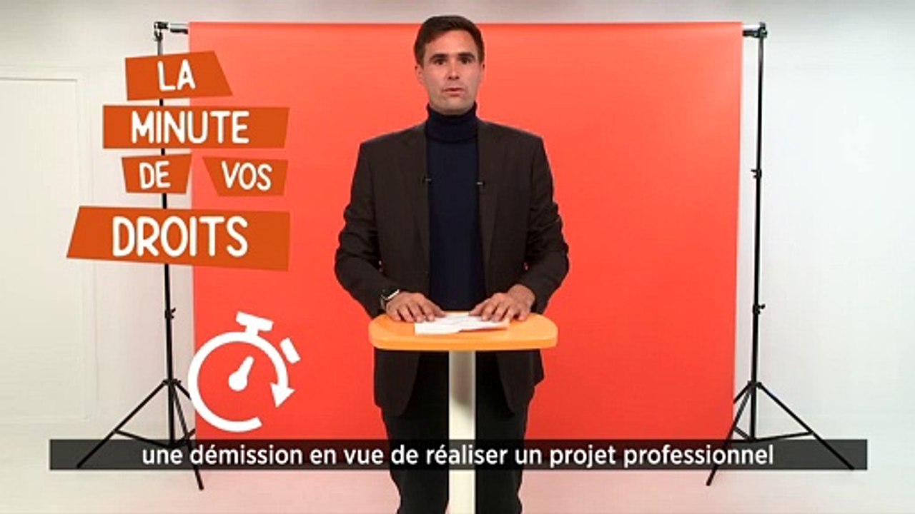 La minute de vos droits - Démission et assurance chômage