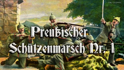 Preuβischer schtuzenmarsch nr. 1 - german march