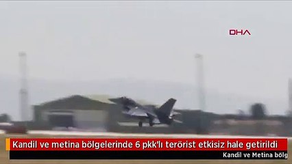 Kandil ve metina bölgelerinde 6 pkk'lı terörist etkisiz hale getirildi